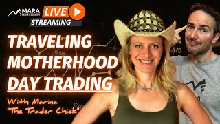 Traveling, Motherhood, And Day Trading. Interview With Marina The Trader Chick