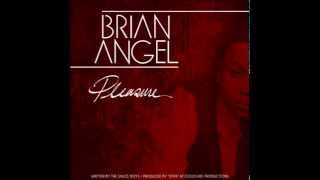 Watch Brian Angel Pleasure video