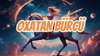 Oxatan Bürcü. Həftəlik Bürc Proqnozu 25-31 Avqust