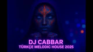 Türkçe Melodic House 2025