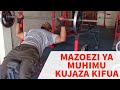 Mazoezi ya kujaza/kujenga kifua (Chest workouts).