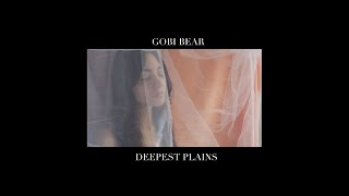 Gobi Bear - Deepest Plains