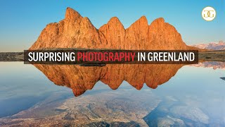 Surprising Photography In Greenland 10-Day Photography Expedition