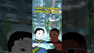 Fallout 4 Companions When You Dont Reply