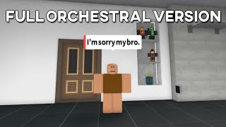 I'm sorry my bro  Orchestra Version (Smart NPC Edition)