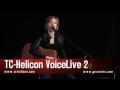 TC Helicon VoiceLive2 Demo: Do You Like Country Music? WELL DO YOU?!?!? (Video)