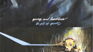 Young and Heartless - Columbia Skulls