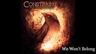 Watch Constrain We Wont Belong video