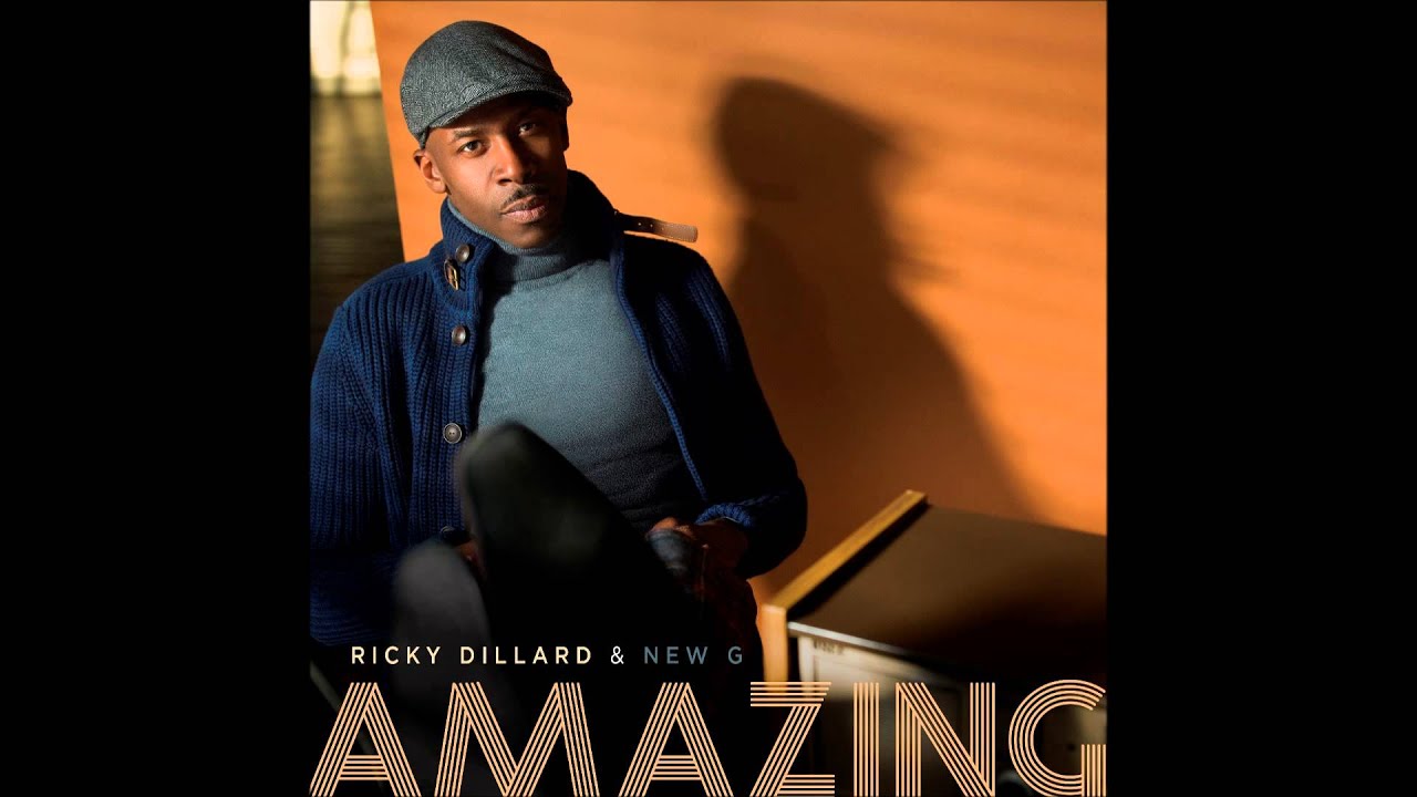 Ricky Dillard  New G - Amazing (Radio Edit) (AUDIO ONLY) - YouTube