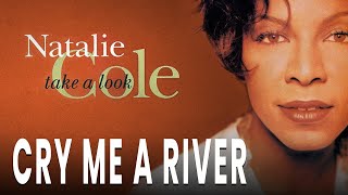 Watch Natalie Cole Cry Me A River video