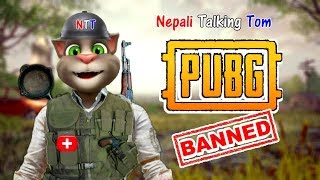 Nepali Talking Tom - PUBG BANNED in NEPAL Comedy Video 2019 - Talking Tom Nepali Comedy Video