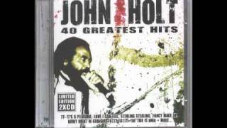 Watch John Holt My Number One video