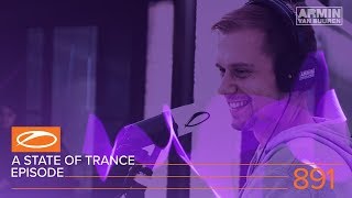 A State Of Trance Episode 891 (#Asot891) - Armin Van Buuren