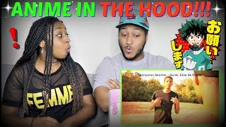 RDCworld1 "IF ANIME TOOK PLACE IN THE HOOD" REACTION!!!