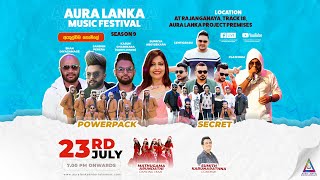 Aura Lanka Music Festival 2023 -  Powerpack & Secret