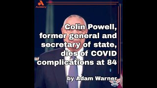 Colin Powell, former general and secretary of state, dies of COVID complications