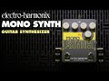 Electro-Harmonix Mono Synth Guitar Synthesizer Pedal