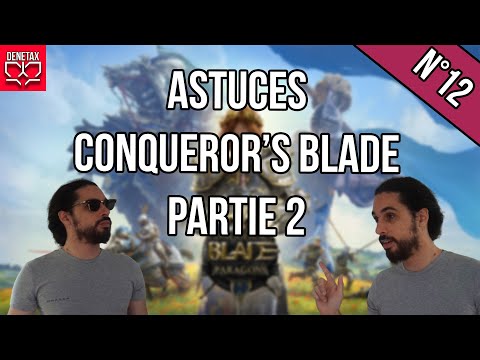 Astuce version 2 conqueror's blade