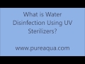 What is Water Disinfection Using UV sterilization? | www.PureAqua.com What is Water Disinfection Using UV sterilization? | www.PureAqua.com