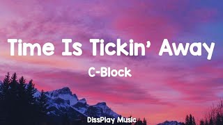 Watch CBlock Time Is Tickin Away video