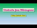 Utukufu Juu Mbinguni || Thika Catholic Choir