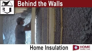 Behind the Walls - Episode 6 - Insulating the Home - Energy Saving Cellulose Insulation