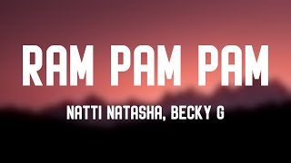Ram Pam Pam - Natti Natasha, Becky G {Letra}