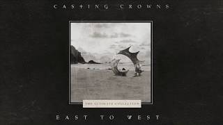 Watch Casting Crowns East To West video
