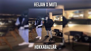 Heijan ft. Muti - Hokkabazlar (Speed Up)