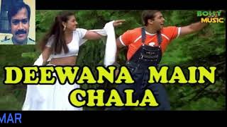 DEEWANA MAI CHALA KARAOKE SONG { UDIT NARAYAN JI } COVER BY KUMAR