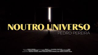 Pedro Pereira - Noutro Universo