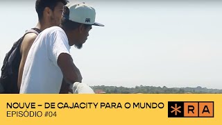 #VLOG NOUVE | DE CAJACITY PARA O MUNDO #04
