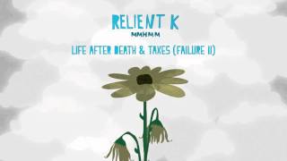 Watch Relient K Life After Death And Taxes Failure II video