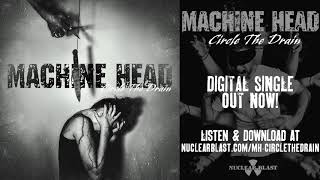Watch Machine Head Circle The Drain video