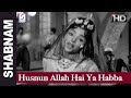 Husnun Allah Hai Ya Habba - Lata - Shabnam - Mehmood, L. Vijayalaxmi.