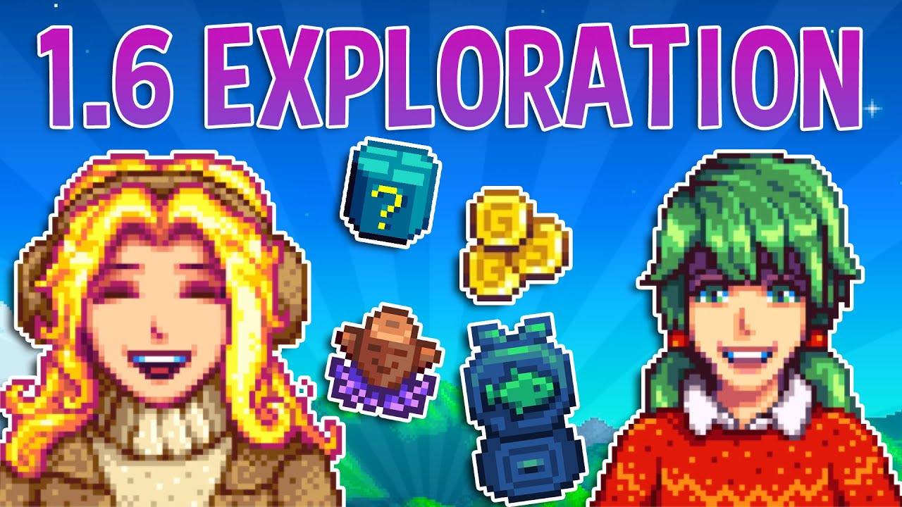 Exploring EVERYTHING in the Stardew Valley 1.6 Update Exploring EVERYTHING in the Stardew Valley 1.6 Update