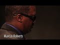 Marcus Roberts Trio - "It's a Folk Dance"