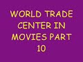 World Trade Center In Movies 0