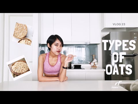 VLOG #23: PHÂN BIỆT CÁC LOẠI YẾN MẠCH GIẢM CÂN - Types of Oats | Roses Fitness 2019.