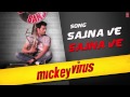 Sajna Ve Sajna Full Song Mickey Virus | Latest Hindi Movie 2013