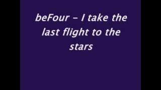 Watch Befour Last Flight To The Stars video