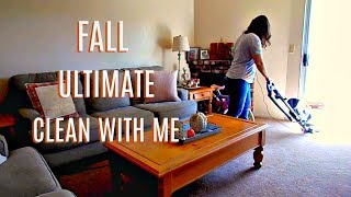 FALL ULTIMATE CLEAN WITH ME | SPEED CLEANING | HOME CLEAN HOME