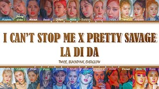 TWICE x BLACKPINK x EVERGLOW – 'I CAN'T STOP ME x Pretty Savage x LA DI DA' Türk