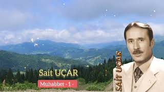 Sait Uçar - Nostalji 90Lı Yıllar Kemençe Muhabbet Horon 1