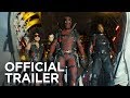 DEADPOOL 2 elokuvateattereissa 16.5.2018 (traileri 3, redband)
