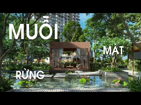 Ecopark phong cách rừng nhiệt đới - nhược điểm nhiều muỗi - ưu điểm mát khi mùa nóng giảm 5 độ