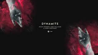 Nicky Romero, Mike Williams & Amba Shepherd - Dynamite (Official Lyric Video)