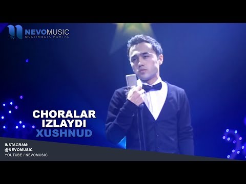Xushnud - Choralar Izlaydi