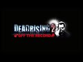 Dead Rising 2: Off The Record - Halfway Dead (The Missing Years) [HQ + Download]