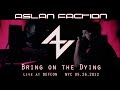 ASLAN FACTION - Bring on the Dying (Live @ DEFCON NYC 5.26.2012)